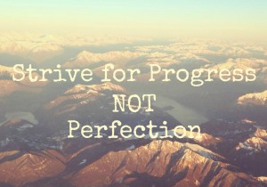 strive-for-progress-not-perfection