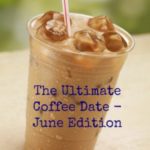 June’s Ultimate Coffee Date