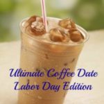 Coffee Date – Labor Day Edition