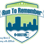 Run to Remember Week 3 & Enjoying the Boston Vibe