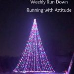 Christmas Week Run Down