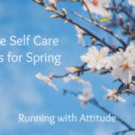 5 Self-Care Tips for Spring