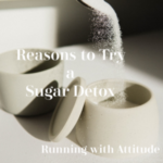 Reasons to Try a Sugar Detox