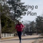 Week 7 – Creating a New Plan