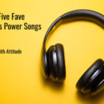 Five Fave Fitness Power Songs