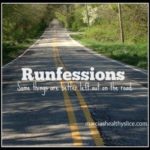 Sharing Some August Runfessions