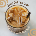 June Coffee Chat