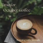 Time for October Coffee