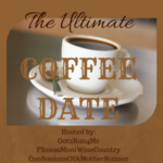 August Ultimate Coffee Date