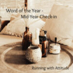 Word of the Year – Mid-Year Check-in